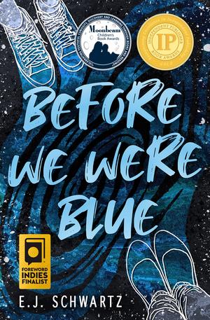 Before We Were Blue by E.J. Schwartz