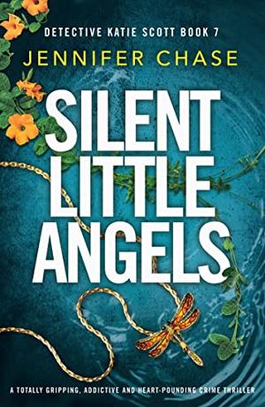 Silent Little Angels (Detective Katie Scott #7)