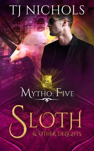 Sloth and other Delights (Mytho Investigations #5)