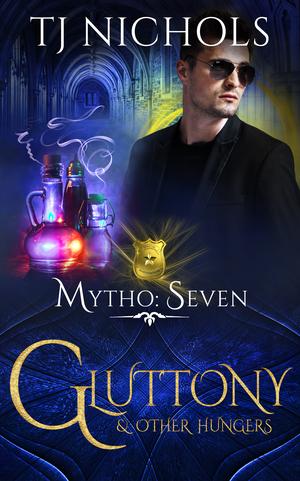 Gluttony and other Hungers (Mytho Investigations #7)