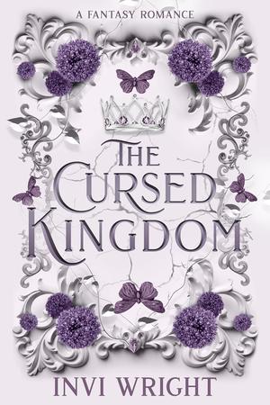 The Cursed Kingdom by Invi Wright