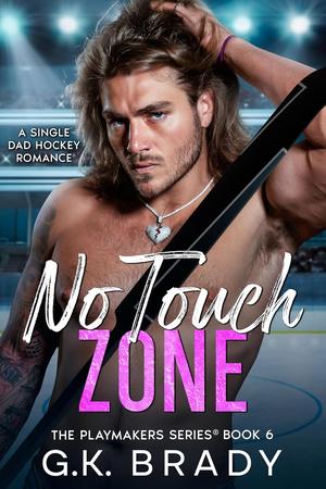 No Touch Zone by G.K. Brady