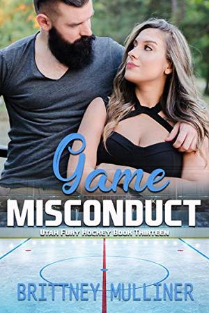 Game Misconduct (Utah Fury Hockey #13)
