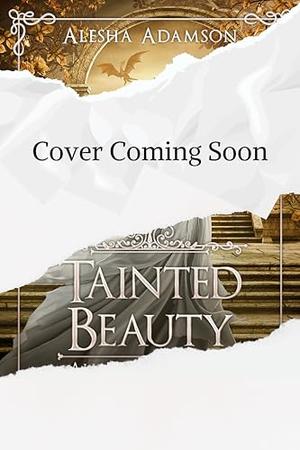 Tainted Beauty (All That Glitters #1)