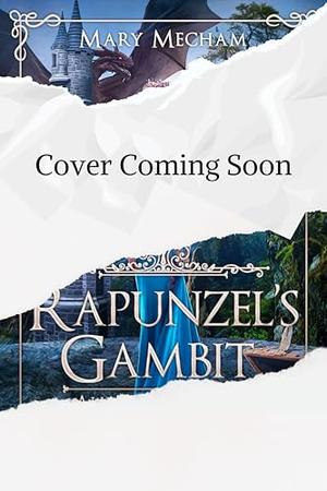 Rapunzel's Gambit (All That Glitters #4)
