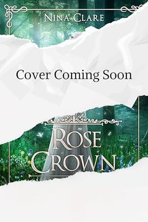 Rose Crown (All That Glitters #7)
