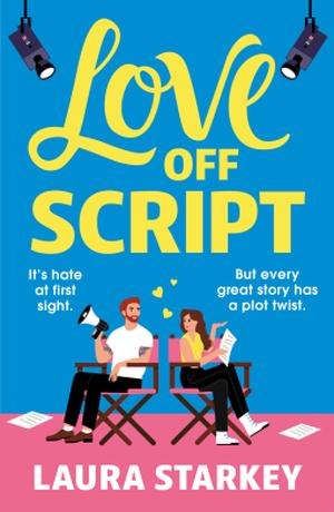 Love Off Script by Laura Starkey