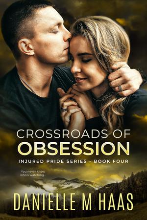 Crossroads of Obsession (Injured Heroes #4)