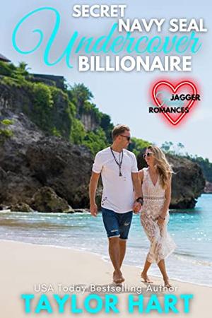 Secret Undercover Navy SEAL Billionaire: Jagger Family Romances (Jagger Family #5)