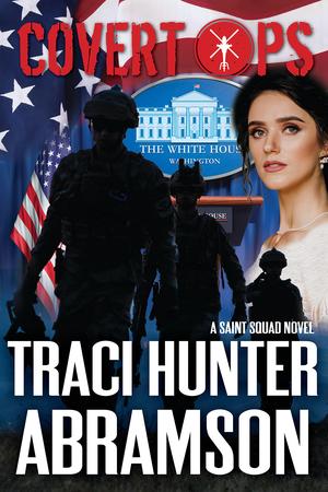 Covert Ops by Traci Hunter Abramson