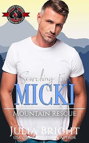 Searching for Micki by Julia Bright