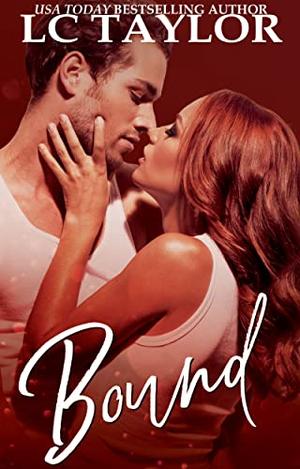 Bound by L.C. Taylor