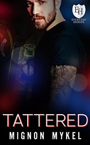 Tattered (The Everyday Heroes World #1)