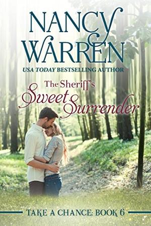 The Sheriff's Sweet Surrender (Take a Chance #6)