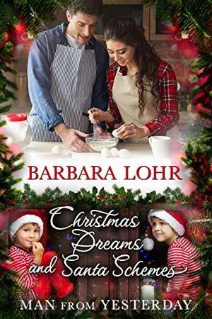 Christmas Dreams and Santa Schemes (Man from Yesterday #7)