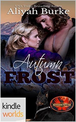 Autumn Frost (Brotherhood Protectors World #1)