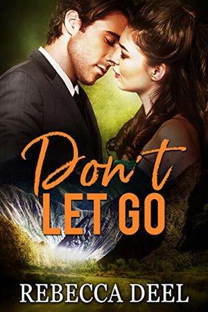 Don't Let Go (Otter Creek #14)
