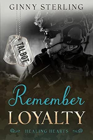 Remember Loyalty (Healing Hearts #23)
