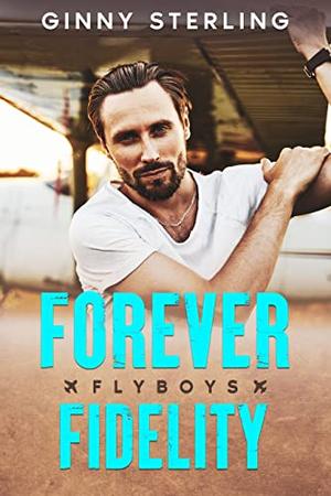Forever Fidelity (Flyboys #1)