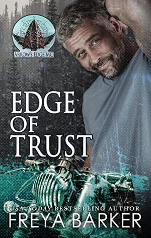 Edge of Trust (Arrow's Edge MC #6)