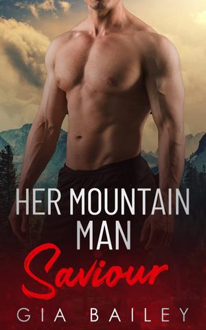 Her Mountain Man Saviour (Journey's Close, Alaska #6)