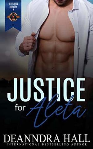 Justice for Aleta (Bluegrass Bravery #2)