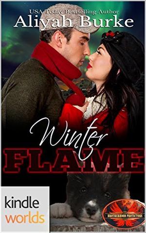 Winter Flame (Brotherhood Protectors World #1)
