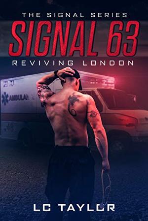 Signal 63: Reviving London (The Signal Series #1)