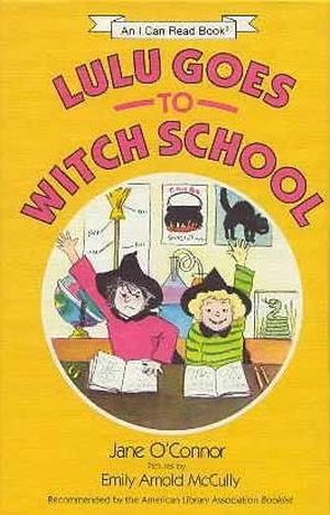 Lulu Goes to Witch School by Jane O'Connor