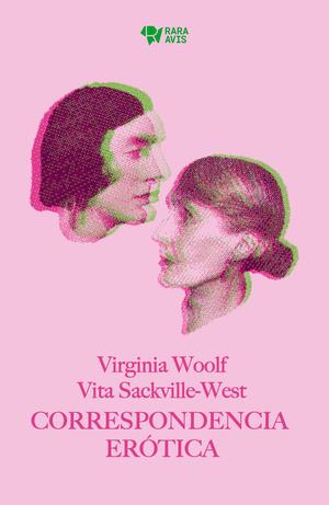 Correspondencia erótica by Virginia Woolf, Vita Sackville-West