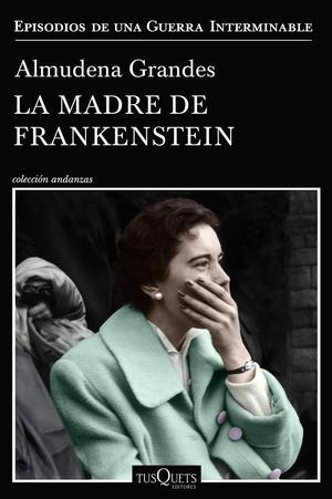 La madre de Frankenstein (Episodios de una guerra interminable #5)