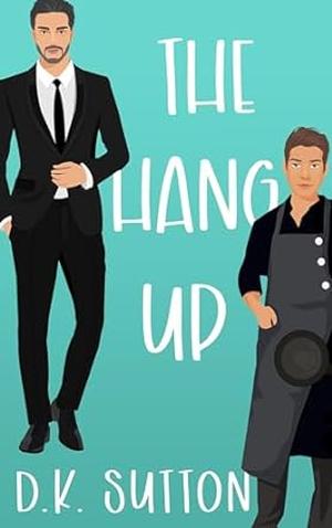 The Hang Up by D.K. Sutton