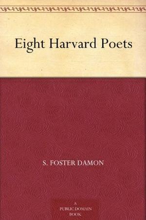 Eight Harvard Poets by E.E. Cummings, Robert Hillyer, R.S. Mitchell, J.R. Dos Passos, S. Foster Damon