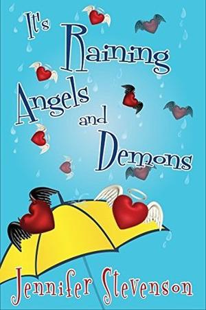 It's Raining Angels and Demons: A Slacker Demons Novel (Slacker Demons #2)