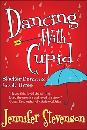 Dancing With Cupid: A Slacker Demons Novel by Jennifer Stevenson