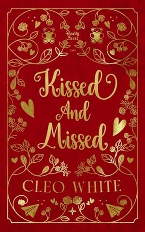 Kissed and Missed by Cleo White