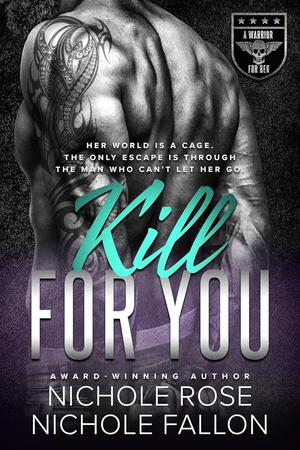 Kill for You by Nichole Rose, Nichole Fallon