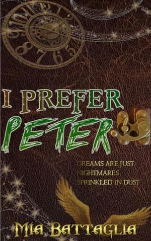 I Prefer Peter by mia battaglia