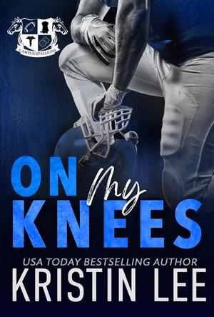 On My Knees (Campus Stallions #2)
