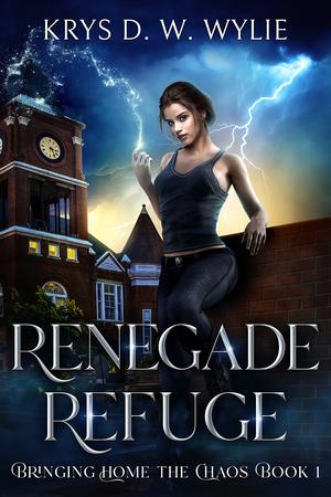 Renegade Refuge (Bringing Home the Chaos #1)