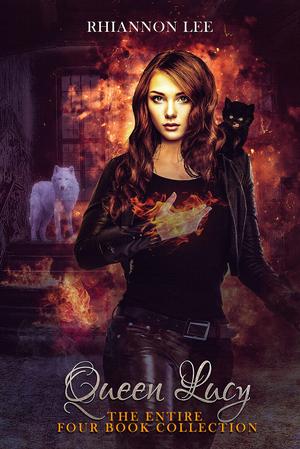 Queen Lucy: Hellfire and Kittens: The Complete Series (Queen Lucy #1)