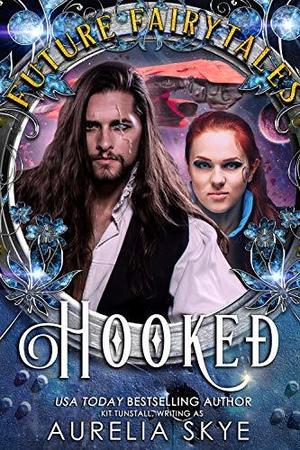 Hooked by Aurelia Skye, Kit Tunstall