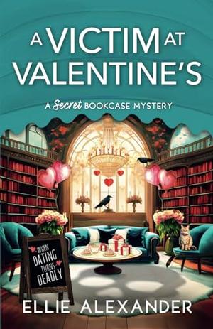 A Victim at Valentine's (A Secret Bookcase Mystery #5)