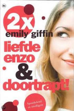 Liefde enzo & Doortrapt! by Emily Giffin