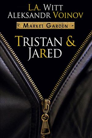 Tristan & Jared (Market Garden #1, 2, 6)