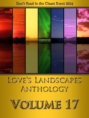 Love's Landscapes Anthology Volume 17 (Love's Landscapes #17)