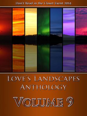 Love's Landscapes Anthology Volume 9 (Love's Landscapes #9)