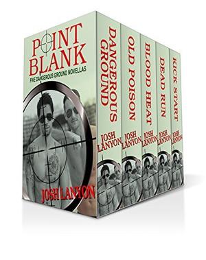 Point Blank (Dangerous Ground #1-5)
