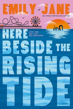 Here Beside the Rising Tide by Emily Jane