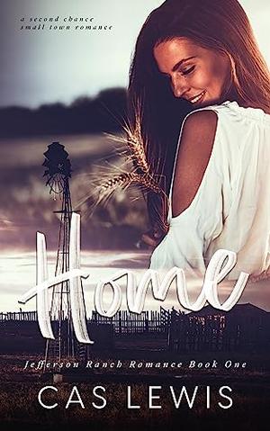 Home by Cassandra P. Lewis, Cas Lewis